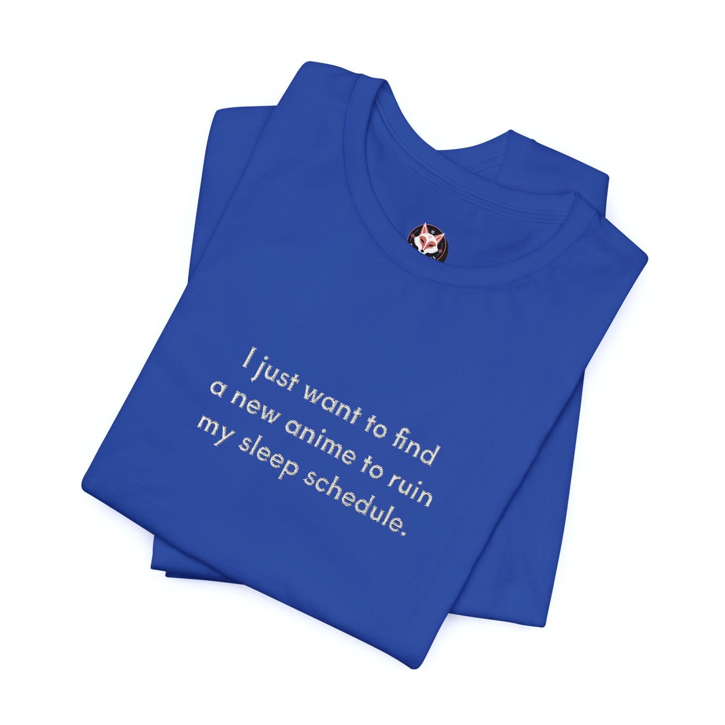 Anime Lover T-Shirt – “I Just Want to Find a New Anime to Ruin My Sleep Schedule” Funny Otaku Tee