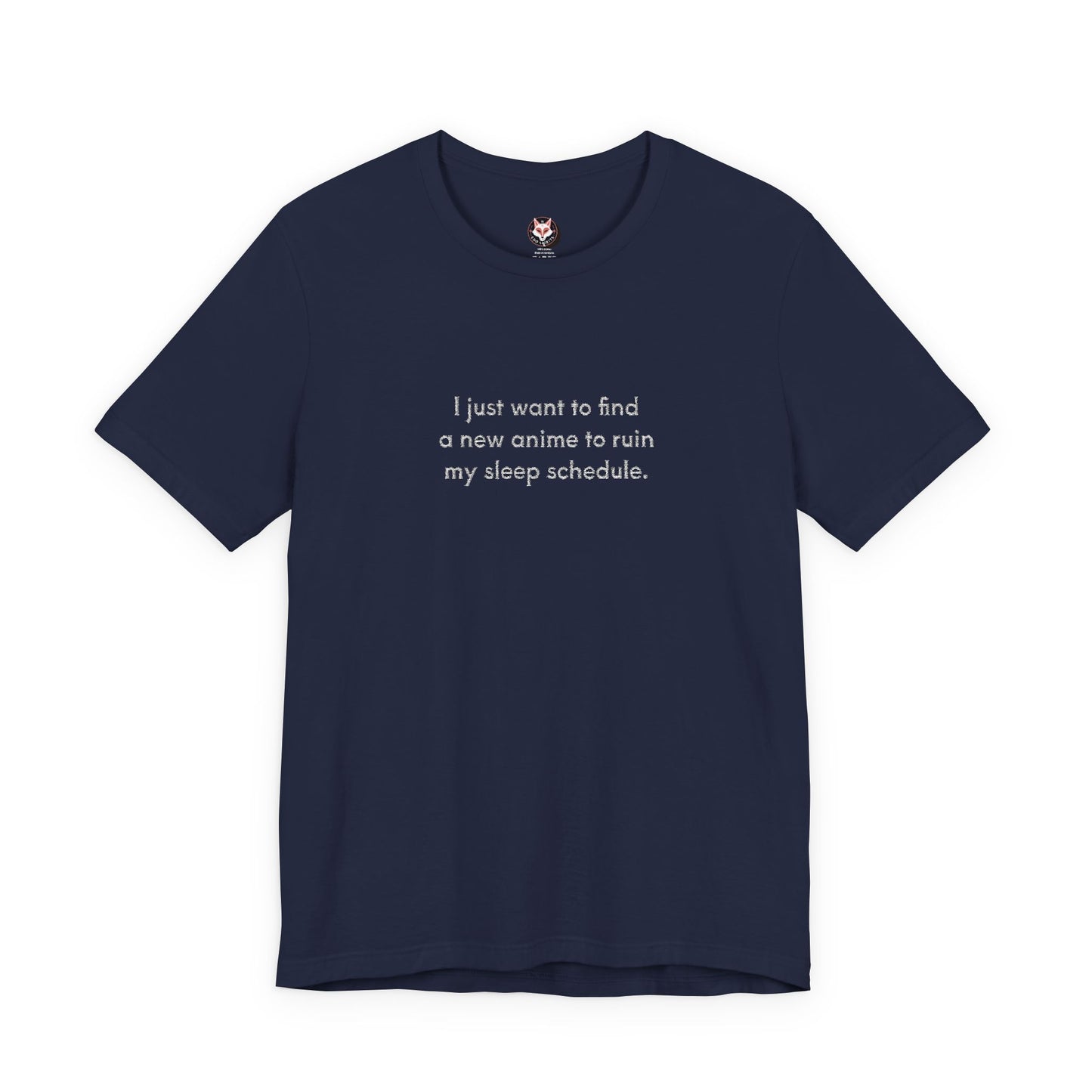 Anime Lover T-Shirt – “I Just Want to Find a New Anime to Ruin My Sleep Schedule” Funny Otaku Tee