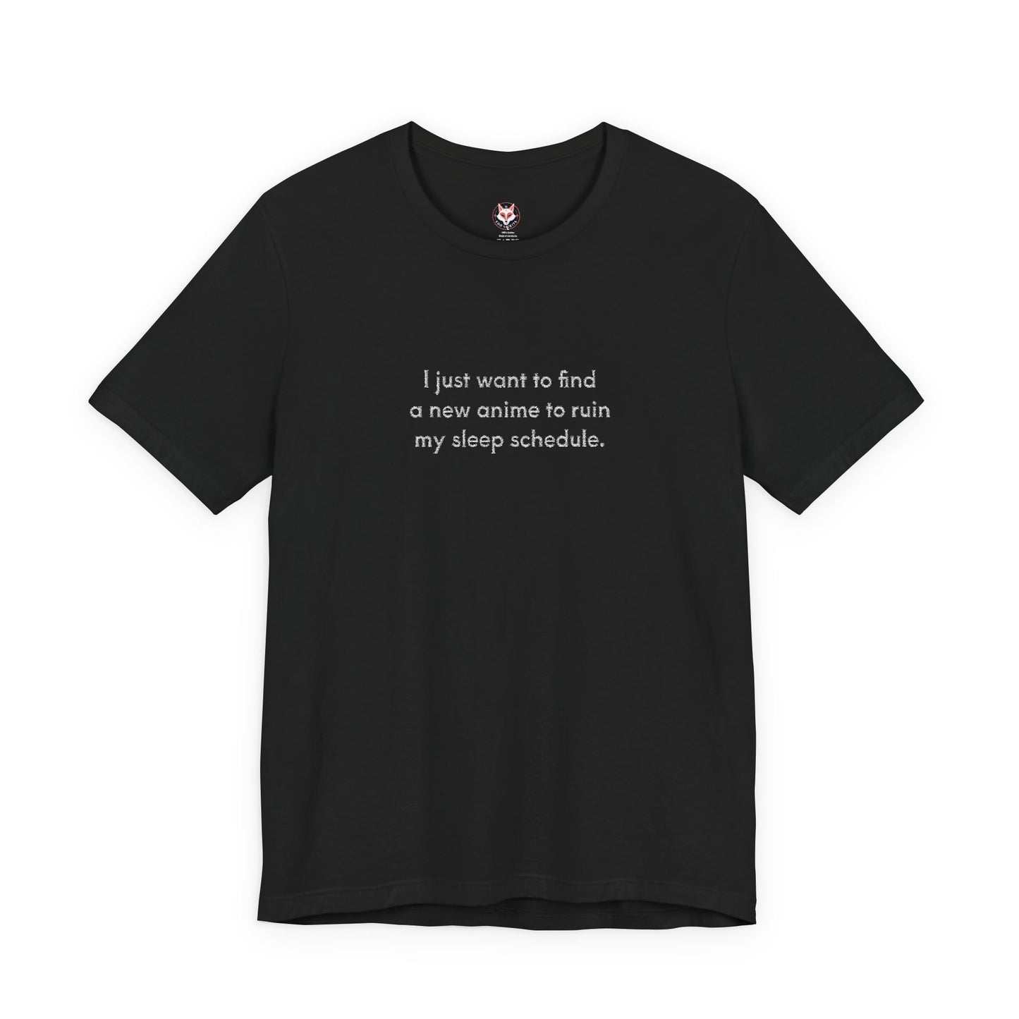 Anime Lover T-Shirt – “I Just Want to Find a New Anime to Ruin My Sleep Schedule” Funny Otaku Tee